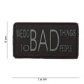 We do Bad Things Rubber Patch